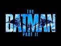 THE BATMAN PART 2 FIRST LOOK 2027