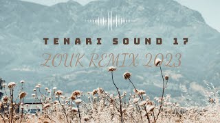 ZOUK REMIX 2023 _ Tenari Sound 17 - Live Vairao - 2023