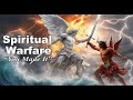 Spiritual Warfare - &quot;You Made It&quot;