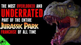 The Most UNDERRATED Thing In The Jurassic Park Franchise