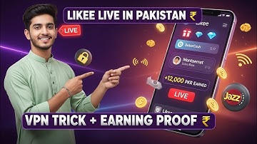 Pakistan Me Likee LIVE Kaise Chalayen 2025  | VPN Trick + Earning Proof Full Guide