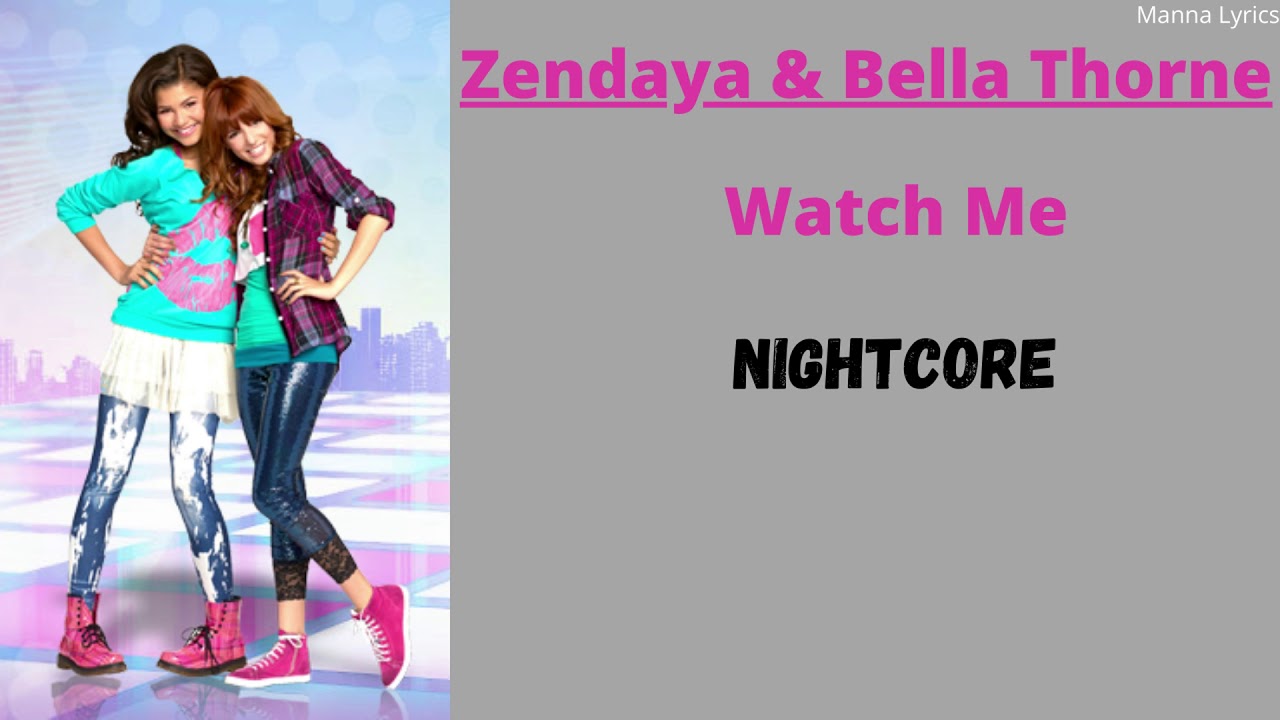 Watch Me Zendaya And Bella Thorne Lyrics