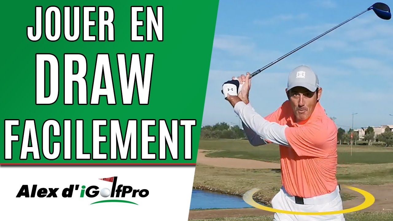 Comment Jouer en DRAW au Golf FACILEMENT avec la Technique du BUMP YouTube