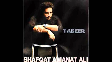 Manqabat (Ya Ali) - Tabeer-Shafqat Amanat Ali