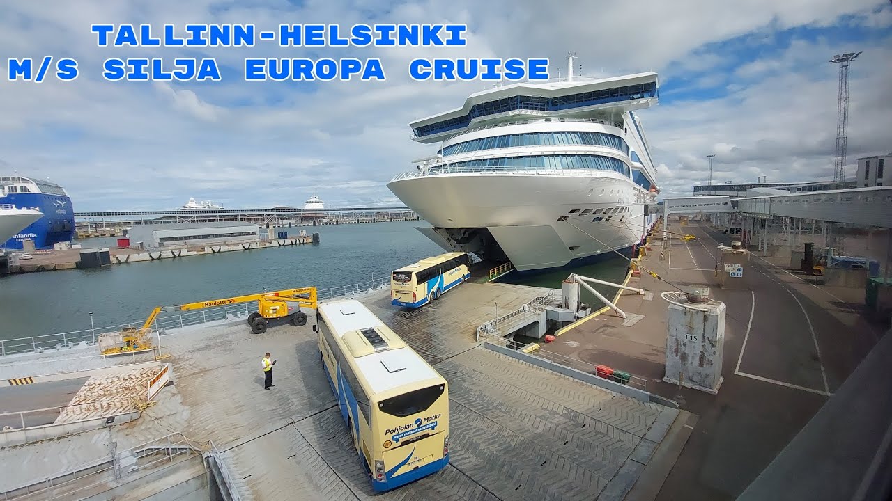 Tallinn-Helsinki | M/S Silja Europa cruise - YouTube