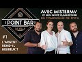 Point bar 01 discussions et cocktails avec poca  en invit  mistermv et elsacretoro