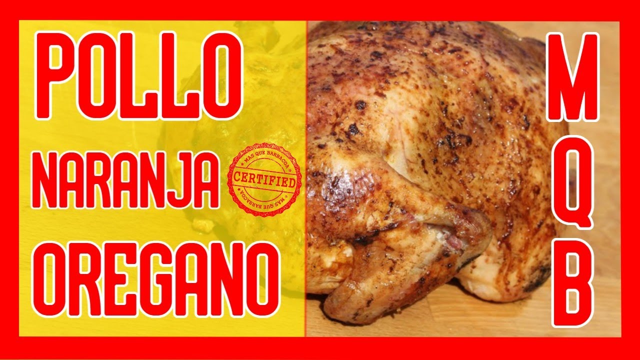 Pollo con naranja y orégano - MQB mqb plateforme