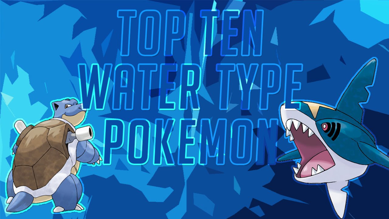 Top Ten Water Type Pokemon! YouTube