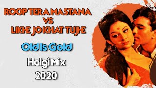 Roop Tera Mastana  - Old Is Gold - Dj Satish And Sachin | Halgi Remix | Unreleased Dj Song