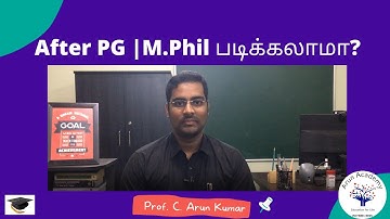 After PG | M.Phil படிக்கலாமா? - மாணவர்களின் கவனத்துக்கு! Prof. C. Arun Kumar