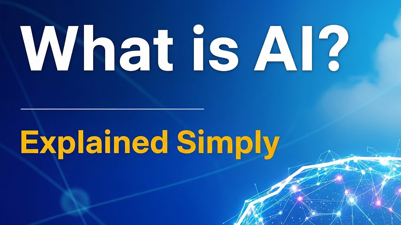 What is AI? Explained Simply (A Beginner's Guide to Artificial Intelligence).