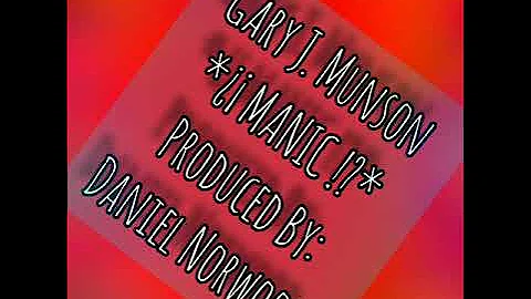 Gary Munson - Manic (Produced By: Daniel Norwood)