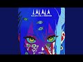 LALALA