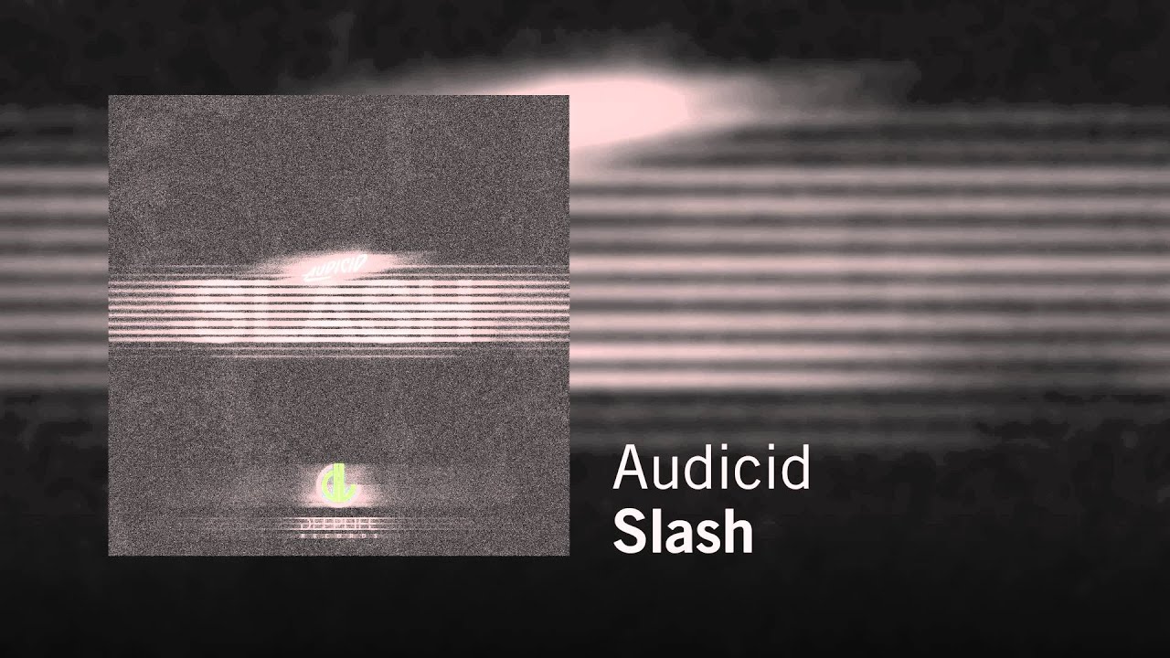 Ver Audicid - Slash en YouTube Ver Audicid - Slash en YouTube