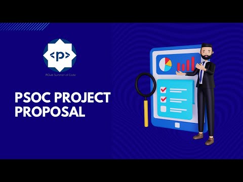 How To Make Project Proposal | PSoC 2022 | PCLUB