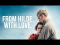 From Hilde, With Love - UK Trailer 🎬