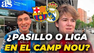 La ELECCIÓN más difícil para el MADRIDISMO: ¿PASILLO o que te gane LALIGA el BARÇA en el CAMP NOU?