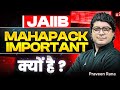 Why JAIIB Mahapack Is Important? | Complete JAIIB Preparation Strategy | Praveen Rana
