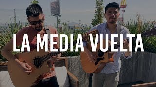 Video thumbnail of "La Media Vuelta / José Alfredo Jimenez / @AldoGarcia @AndresGarcia (COVER)"