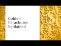 Golden Parachutes Explained