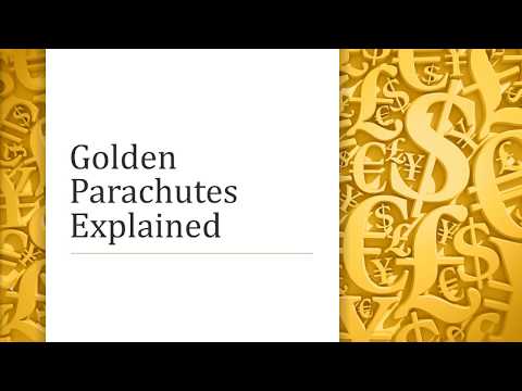 Golden Parachutes Explained