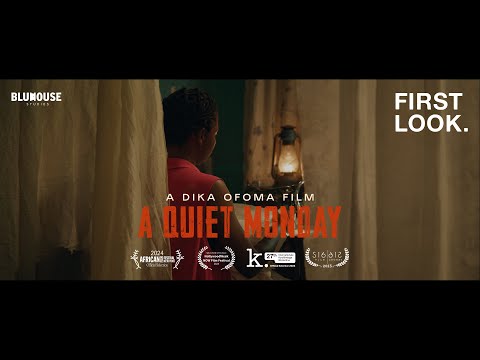 First Look: A QUIET MONDAY | Written & Directed by Dika Ofoma