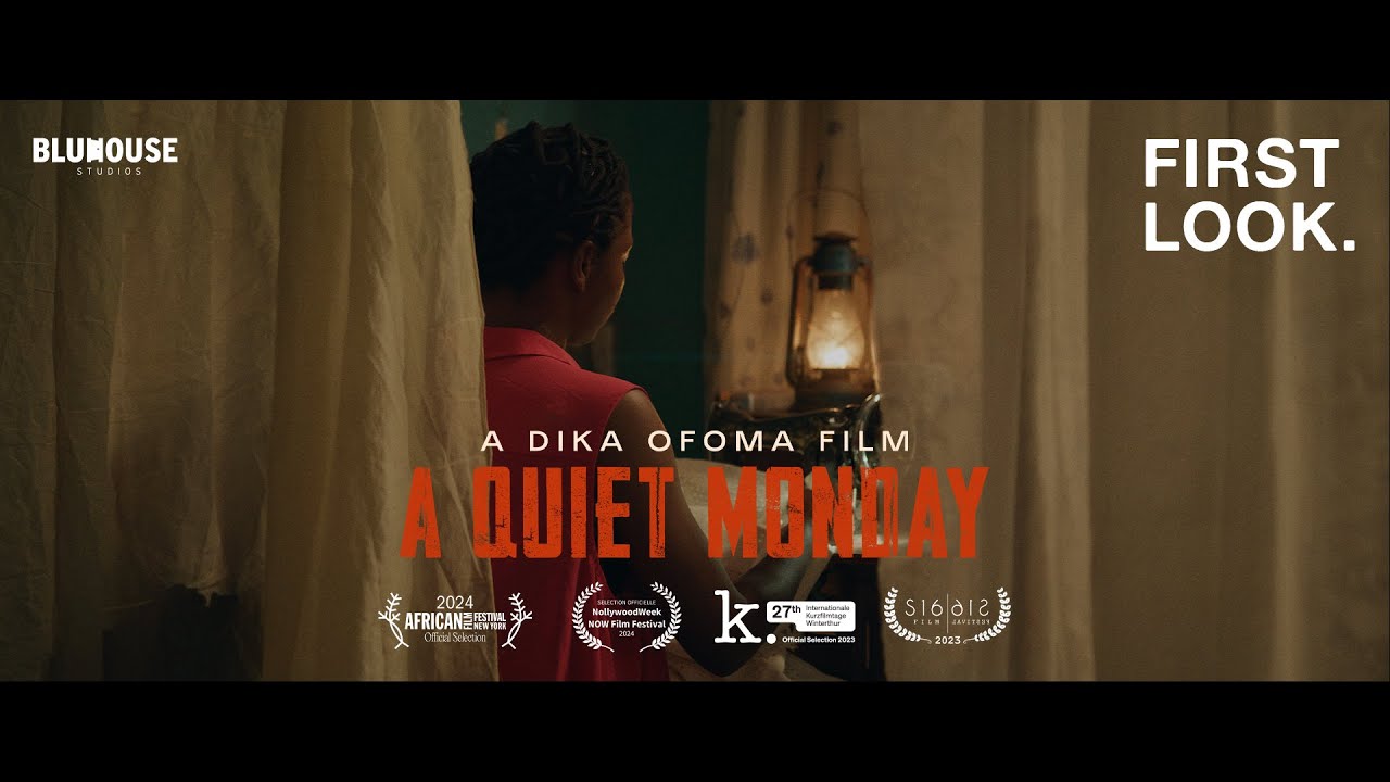 First Look: A QUIET MONDAY | Written & Directed by Dika Ofoma - YouTube