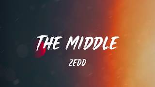 ZEDD - The Middle (Lyrics) | Mike Posner, Calvin Harris,... (Mix Lyrics)