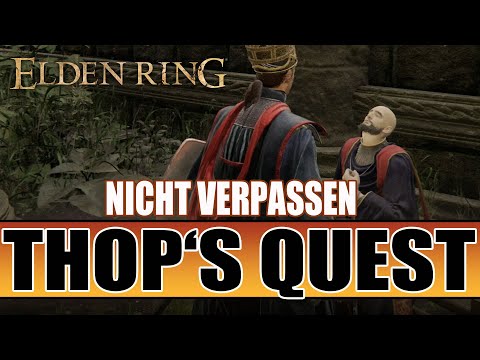 Elden Ring: Guide - Thop Side-Quest - Nicht verpassen - Wichtige Belohnung