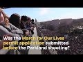 Snopescom was march for our lives permit application made months before the parkland shooting