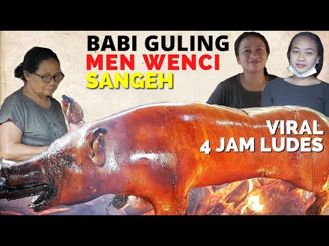 BABI GULING MEN WENCI SANGEH - VIRAL 4 JAM LUDES - Whole roast pig