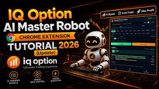 IQ Option AI Master Robot Chrome Extension Tutorial (Update 2026)