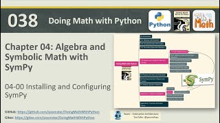 Math with Python 038 - 04-00 Install and Configure SymPy 安装与配置Sympy