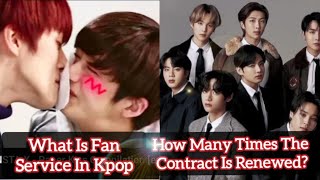 What Is Fan Service In K-pop, What Is Idols Contracts In K-pop?