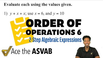 ASVAB Math - Evaluating Algebraic Expressions (2-Step)