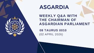 Live Q&A With the Chairman of Parliament on 08 Taurus 0010
