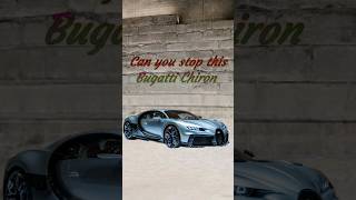 Stop the Bugatti Chiron #challenge #game #puzzle #022 #shorts #viral #games screenshot 5