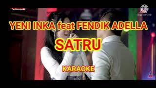KARAOKE ID // YENI INKA feat FENDIK ADELLA - SATRU . KARAOKE Tanpa Vokal