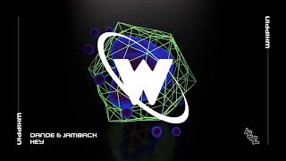 DANDE \u0026 Jamback- Hey