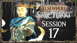 17: A Reason to Rejoice - Tales From Elsewhere: Sanctuary - Daggerheart Actual Play