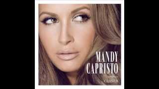 Mandy Capristo - Closer (HQ)