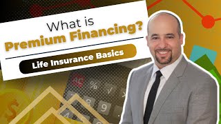 What is Premium Financing?