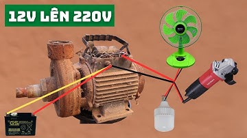 Chế Máy Bơm Nước Bỏ Đi Thành Kích Điện 12v Lên 220v Tại Nhà