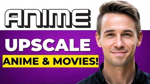 Hoe anime en films te upscalen met verliesloze schaling (2025)