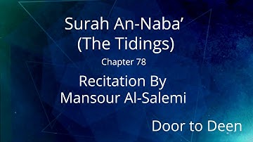 Surah An-Naba' (The Tidings) Mansour Al-Salemi  Quran Recitation