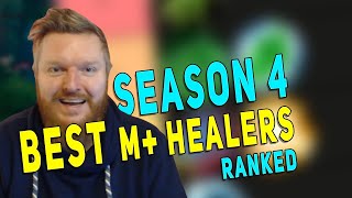 Season 4 BEST M+ HEALERS *RANKED* | M+ Meta Predictions & Tier List | Dragonflight