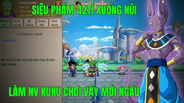 NGỌC RỒNG NGUYÊN THUỶ SV2 - 42TI MỚI LÀM NHIỆM VỤ...NHƯNG KHÔNG NGỜ QUÁ NHIỀU SINH VIÊN Ở PIC POC KK