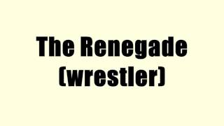 The Renegade (wrestler)