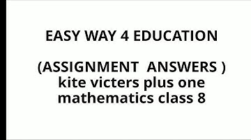 Kite victers plus one mathematics class 8 Assignment answers