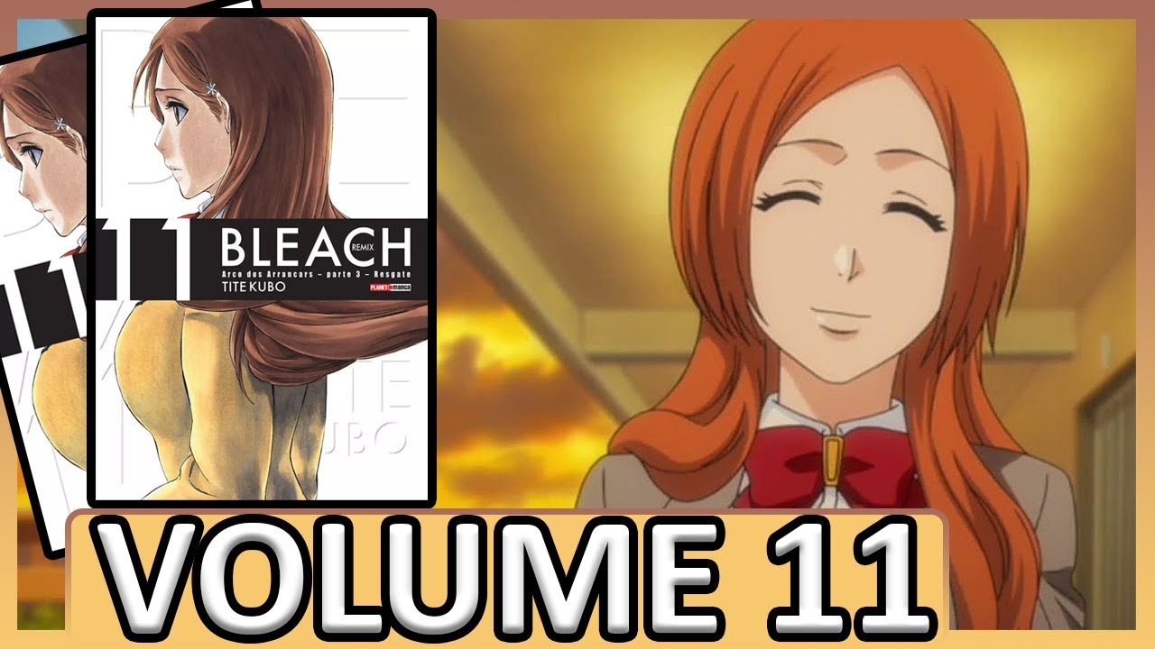 BLEACH REMIX VOL 11 | UNBOXING E REVIEW DO MANGÁ - YouTube